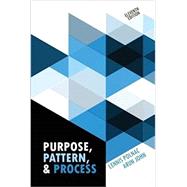 Purpose, Pattern & Process