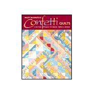 Mary Mashuta's Confetti Quilts