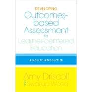 Developing Outcomes-Based Assessment for Learner-Centered Education