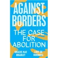 Against Borders The Case for Abolition