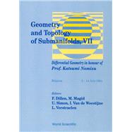 Geometry and Topology of Submanifolds, VII