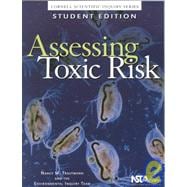 Assessing Toxic Risk: Teachers Guide and Student Edition
