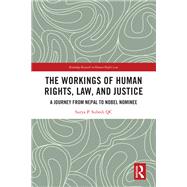 The Workings of Human Rights, Law and Justice