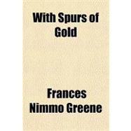 With Spurs of Gold