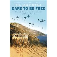 Dare To Be Free