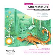 Foundation ActionScript 3.0 with Flash CS3 and Flex