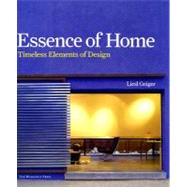 Essence of Home Timeless Elements of Design