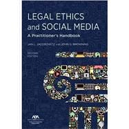 Legal Ethics and Social Media: A Practitioner's Handbook