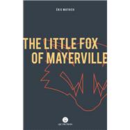 The Little Fox of Mayerville