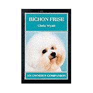 Bichon Frise: An Owner's Companion