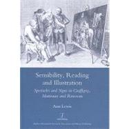 Sensibility, Reading and Illustration: Spectacles and Signs in Graffigny, Marivaux and Rousseau book cover, ISBN 9781905981960
