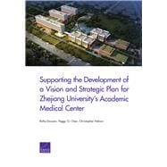 Supporting the Development of a Vision and Strategic Plan for Zhejiang University's Academic Medical Center