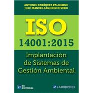 ISO 14001:2015. Implantación de Sistemas de Gestión Ambiental