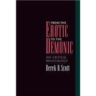 From the Erotic to the Demonic On Critical Musicology