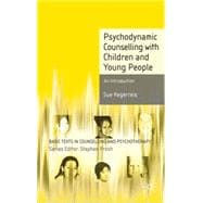 Psychodynamic Counselling with Children and Young People An Introduction