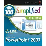 Microsoft Office PowerPoint 2007 Top 100 Simplified Tips & Tricks