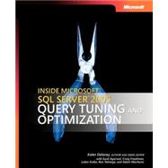 Inside Microsoft SQL Server 2005 Query Tuning and Optimization