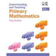 Understanding and Teaching Primary Mathematics
