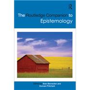 The Routledge Companion to Epistemology