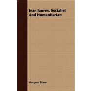 Jean Jaures, Socialist and Humanitarian