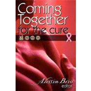 Coming Together: for the Cure
