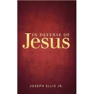In Defense of Jesus