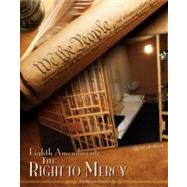 Eighth Amendment: : The Right to Mercy