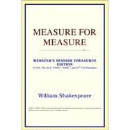 Measure for Measure : Webster's Spanish Thesaurus Edition