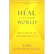 To Heal a Fractured World The Ethics of Responsibility