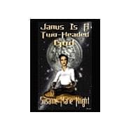 Janus Is A Two-headed God
