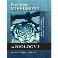 Passing the Mississippi Subject Area Testing Program in Biology I