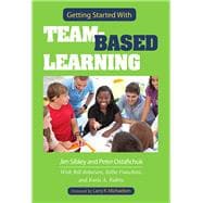 Getting Started With Team-based Learning