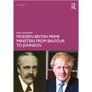 Modern British Prime Ministers from Balfour to Johnson