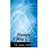 Phlosophy What Is It