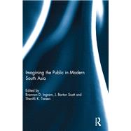 Imagining the Public in Modern South Asia