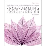 Microsoft Visual Basic Programs to Accompany Programming Logic and Design