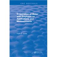 Evaporation of Water With Emphasis on Applications and Measurements