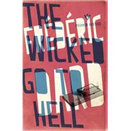The Wicked Go to Hell