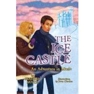 The Ice Castle An Adventure in Music