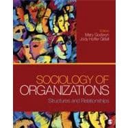 Sociology of Organizations : Structures and Relationships