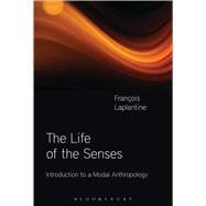 The Life of the Senses Introduction to a Modal Anthropology