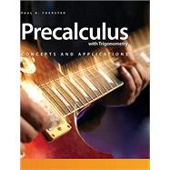 Precalculus with Trigonometry: Concepts and Applications Student Text + 6 Year Online License