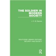 The Soldier in Modern Society