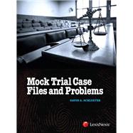 Mock Trial Case Files and Problems
