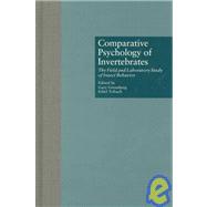 Comparative Psychology of Invertebrates: The Field and Laboratory Study of Insect Behavior