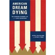 American Dream Dying The Changing Economic Lot of the Least Advantaged