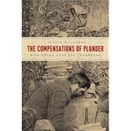 The Compensations of Plunder,9780226711966