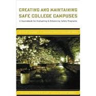 Creating And Maintaining Safe College Campuses