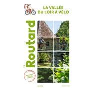 Guide du Routard Vallée du Loir à Vélo