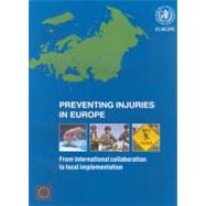 Preventing Injuries in Europe: From International Collaboration to Local Implementation